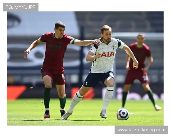 凯恩精准分向弱侧打乱对方防守，热刺抓住主动权——战术洞察与球迷热爱